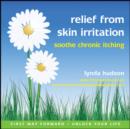 Relief from Skin Irritation : Soothe Chronic Itching - eAudiobook