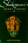 Shakespeare's Secret Booke : Deciphering Magical and Rosicrucian Codes - Book