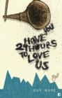 You Have 24 Hours to Love Us - eBook
