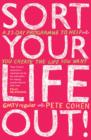 Sort Your Life Out : A 21-day programme to help you create the life you want - eBook