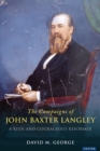 The Radical Campaigns of John Baxter Langley : A Keen and Courageous Reformer - eBook