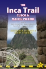 The Inca Trail, Cusco & Machu Picchu : Includes Santa Teresa Trek - Choquequirao Trek - Lares Trail - Ausangate Circuit - Lima City Guide - Book