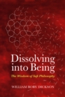 Dissolving into Being : The Wisdom of Sufi Philosophy - Book