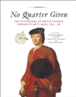 No Quarter Given : The Muster Roll of Prince Charles Edward Stuart's Army, 1745-46 - eBook
