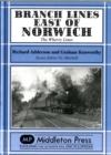 Branch Lines East of Norwich : The Wherry Lines - Book