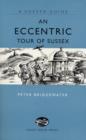 An Eccentric Tour of Sussex - Book