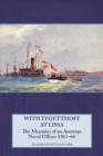 With Tegetthoff at Lissa : The Memoirs of an Austrian Naval Officer 1861-66 - Book