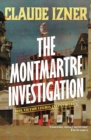 Montmartre investigation: 3rd Victor Legris Mystery : Victor Legris Bk 3 - Book