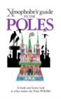 The Xenophobe's Guide to the Poles - Book