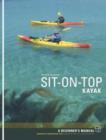 Sit-on-top Kayak : A Beginner's Manual - Book