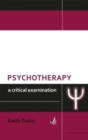 Psychotherapy: A critical examination - Book
