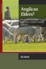 Anglican Elders? : Locally Shared Pastoral Leadership in English Anglican Churches - Book