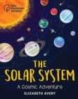 The Solar System : A Cosmic Adventure - Book