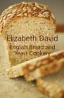 English Bread and Yeast Cookery - Book