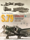 Savoia-Marchetti S.79 Sparviero : From Airliner and Record-Breaker to Bomber and Torpedo-Bomber 1934-1947 - Book