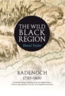 The Wild Black Region : Badenoch 1750 - 1800 - Book