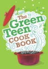 The Green Teen Cookbook - eBook