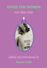 Votes for Women : and Other Plays - eBook