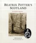 Beatrix Potter's Scotland : Her Perthshire Inspiration - Book