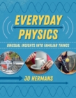 Everyday Physics : Unusual Insights into Familiar Things - Book