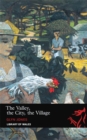 The Valley, the City, the Village - eBook