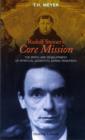 Rudolf Steiner's Core Mission : The Birth and Development of Spiritual-Scientific Karma Research - Book