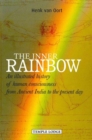 The Inner Rainbow : An Illustrated History of Human Consciousness from Ancient India to the Present Day - Book