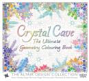 Crystal Cave : The Ultimate Geometry Colouring Book - Book