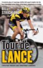 Tour de Lance : A Wild Ride Through Lance Armstrong's Comeback - eBook