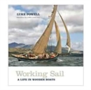 Working Sail : A life in wooden boats - Book