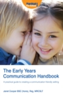 The Early Years Communication Handbook : A Practical Guide to Creating a Communication-friendly Setting in the Early Years - Book