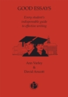 Good Essays : every student's indispensable guide to effective writing - eBook