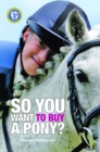 SO YOU WANT TO BUY A PONY - eBook