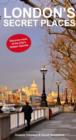 London's Secrets Places : Discover More of London's Hidden Secrets - Book