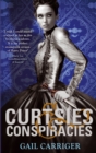 Curtsies and Conspiracies : Number 2 in series - Book