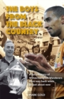 The Boys From The Black Country : A fans history of Wolverhampton Wanderers from way back when to just ab - eBook