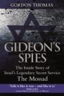 Gideon's Spies : The Inside Story of Israel's Legendary Secret Service - eBook