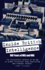 Inside British Intelligence : 100 Years of MI5 and MI6 - eBook