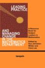 Leading Practice and Managing Change in the Mathematics Department : A Resource Book for Subject Leaders in Mathematics - Book