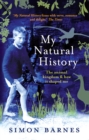 My Natural History : The Animal Kingdom and How it Shaped Me - eBook