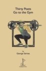 Thirty Poets Go to the Gym - Book