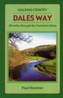 Dales Way : 80 Miles Through the Yorkshire Dales - Book