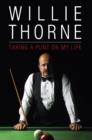Willie Thorne : Taking A Punt On My Life - eBook