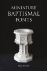 Miniature Baptismal Fonts - Book
