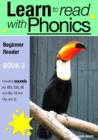 Learn to Read with Phonics - Book 3 : Learn to Read Rapidly in as Little as Six Months - eBook