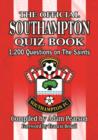 The Official Southampton FC Quiz Book : 1200 Questions on the Saints - eBook
