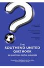 The Southend United Quiz Book : 800 Questions on the Shrimpers - eBook