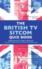 The British TV Sitcom Quiz Book - eBook