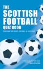 The Scottish Football Quiz Book - eBook