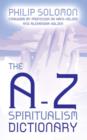 The A-Z Spiritualism Dictionary - eBook